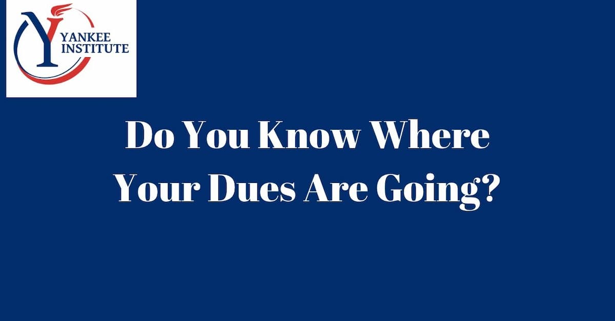 Connecticut Union Members: Do You Know Where Your Dues Are Going?